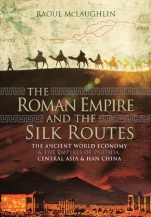 Roman Empire and the Silk Routes