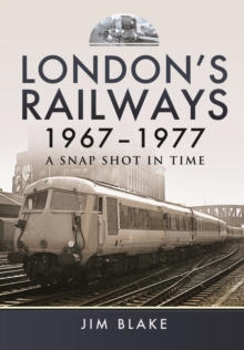 Image for London's Railways 1967 - 1977