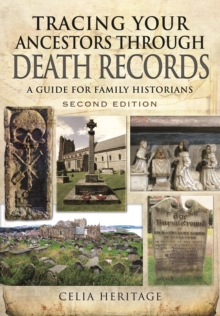 Image for Tracing your ancestors through death records  : a guide for family historians