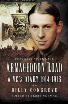 Image for Armageddon road: a VC's diary 1914-1916