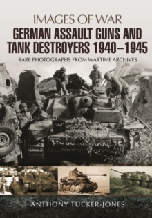 Image for German Assault Guns and Tank Destroyers 1940 - 1945