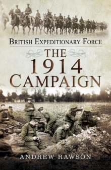 Image for British Expeditionary Force: the 1914 campaign