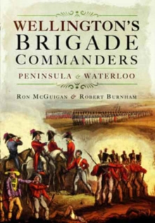 Image for Wellington's Brigade Commanders