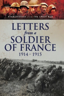 Image for Letters from a soldier of France 1914 - 1915