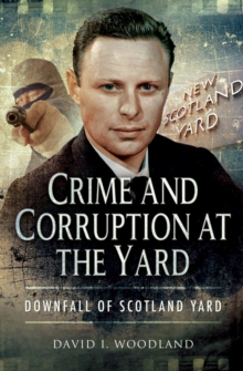 Image for Crime and corruption at the Yard