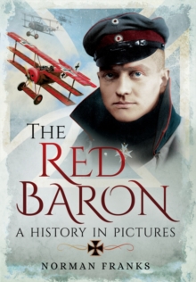 Red Baron: A History in Pictures