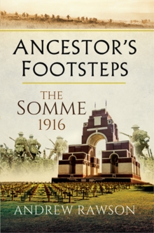 Image for Ancestor's footsteps: the Somme 1916