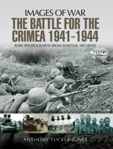 Image for Battle for Crimea 1941-1944: Rare Photographs from Wartime Archives
