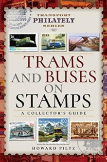 Trams and Buses on Stamps: A Collector’s Guide