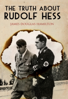 Image for The truth about Rudolf Hess
