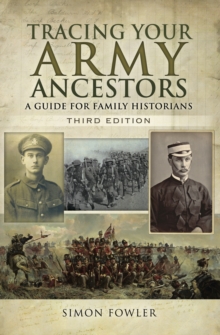 Image for Tracing Your Army Ancestors, Third Edition: A Guide for Family Historians