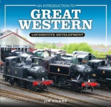 Introduction to Great Western Locomotive Development
