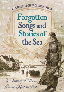 Forgotten Songs and Stories of the Sea