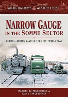 Image for Allied Railways of the Western Front - Narrow Gauge in the Somme Sector