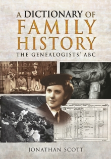 Image for A dictionary of family history  : the genealogists' ABC
