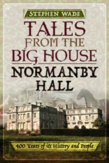 Image for Tales from the big house  : Normanby Hall