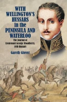 Image for With wellington's Hussars in the peninsula and at Waterloo