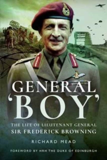 Image for General Boy: The Life of Leiutenant General Sir Frederick Browning