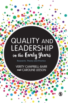 Image for Quality and leadership in the early years  : research, theory and practice