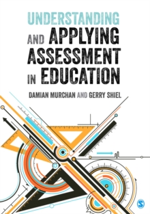 Image for Understanding and applying assessment in education