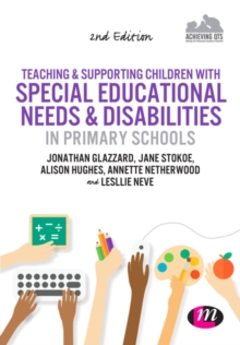 Image for Teaching and supporting children with special educational needs and disabilities in primary schools