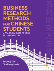 Image for Business research methods for Chinese students  : a practical guide to your research project