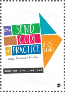 Image for The SEND Code of Practice 0-25 years: policy, provision & practice