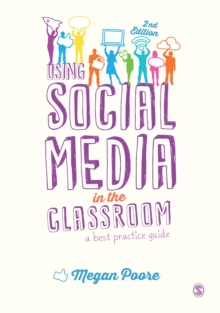 Image for Using Social Media in the Classroom: A Best Practice Guide