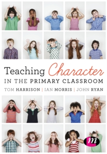 Image for Teaching character in the primary classroom