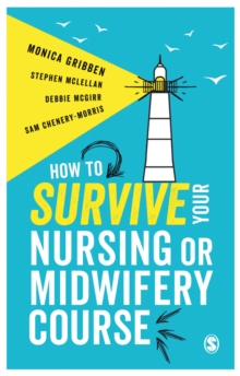 Image for How to survive your nursing or midwifery course