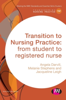 Image for Transition to nursing practice  : from student to registered nurse