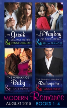 Image for Modern Romance August Books 1-4: The Greek Demands His Heir / The Sinner's Marriage Redemption / The Marakaios Baby / The Playboy of Argentina