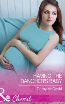 Image for Having the rancher's baby