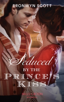 Image for Seduced by the prince's kiss