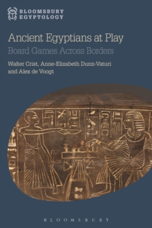 Image for Ancient Egyptians at play: board games across borders
