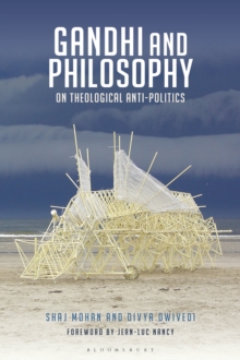 Image for Gandhi and philosophy  : on theological anti-politics