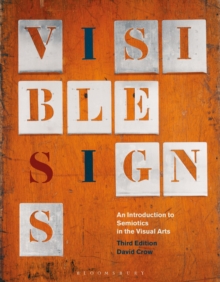 Image for Visible signs  : an introduction to semiotics in the visual arts