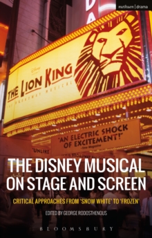 Image for The Disney musical on stage and screen: critical approaches from "Snow White" to "Frozen"