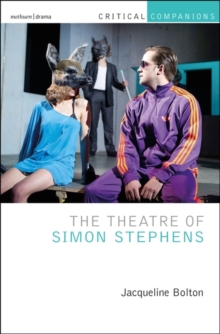 Image for The theatre of Simon Stephens