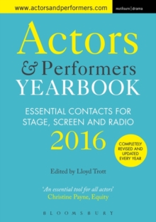 Image for Actors and performers yearbook 2016  : essential contacts for stage, screen and radio