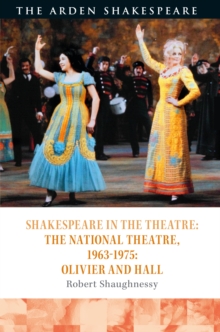 Image for Shakespeare and the National Theatre, 1963-1975: Olivier and Hall