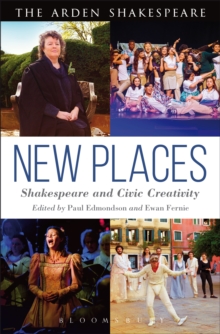 Image for New places: Shakespeare and civic creativity