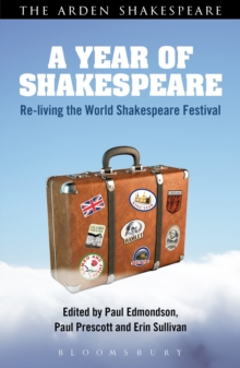 Image for Year of Shakespeare: Re-living the World Shakespeare Festival.