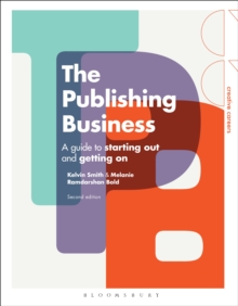 Image for The publishing business: a guide to starting out and getting on.
