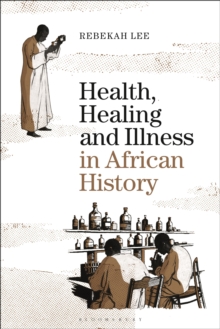Image for Health, healing and illness in African history