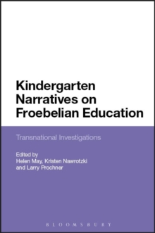 Image for Kindergarten narratives on Froebelian education: transnational investigations