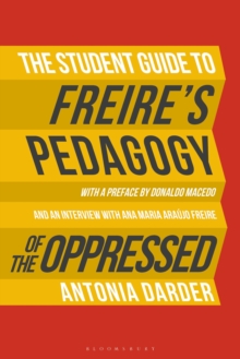 The Student Guide to Freire’s ‘Pedagogy of the Oppressed’