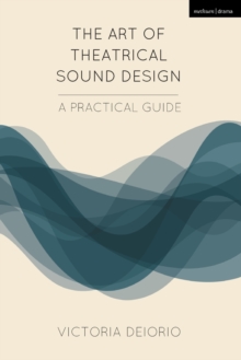 Image for The Art of Theatrical Sound Design