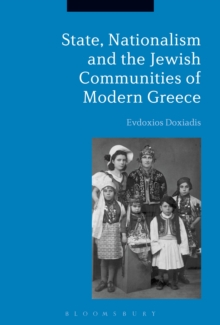 Image for State, Nationalism, and the Jewish Communities of Modern Greece