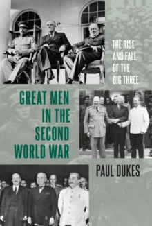 Image for "Great men" in the Second World War: the rise and fall of the big three